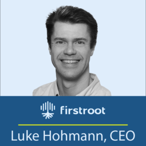 Firstroot, Luke Hohmann, CEO